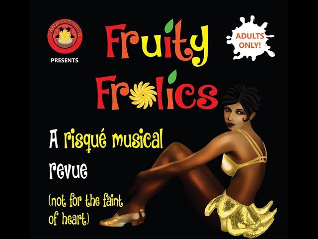 Javea Connect’s AmDram Group Presents Fruity Frolics!