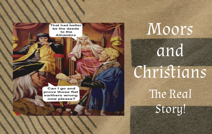 A light-hearted look at The Moors and Christians and how it all began